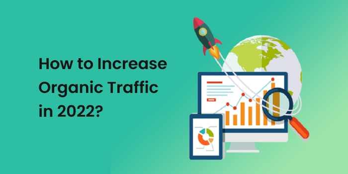 221128061326how-to-increase-organic-traffic-in-2022webp